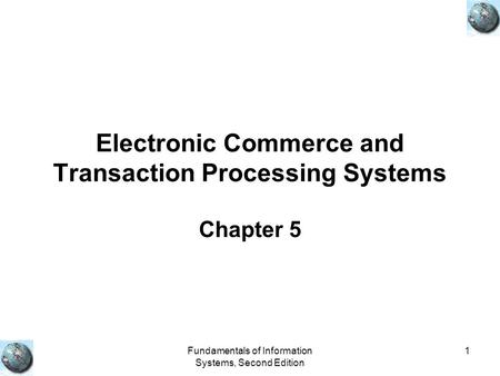 Electronic Commerce and Transaction Processing Systems