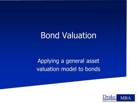 Applying a general asset valuation model to bonds