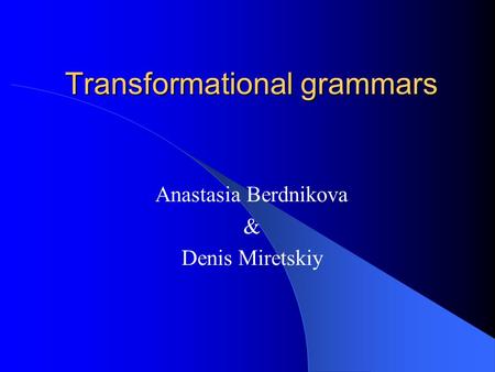Transformational grammars