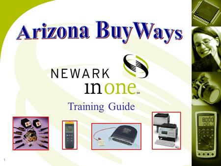 1 Training Guide. 2 The Punch Out Catalog System The punch out shopping catalog for Newark takes the user directly into that vendor’s website and online.
