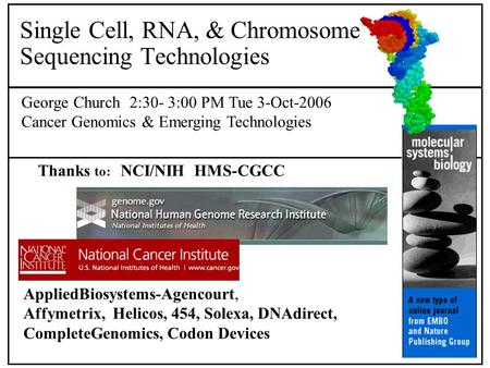 Single Cell, RNA, & Chromosome Sequencing Technologies