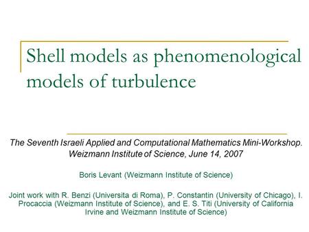 Shell models as phenomenological models of turbulence