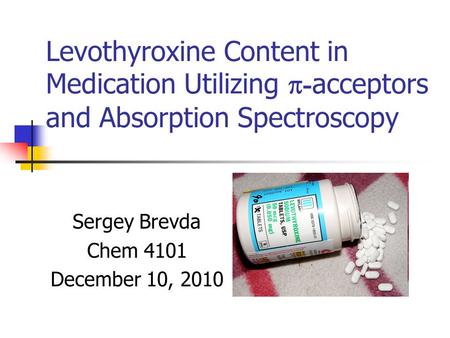Sergey Brevda Chem 4101 December 10, 2010