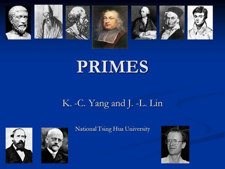 K. -C. Yang and J. -L. Lin National Tsing Hua University