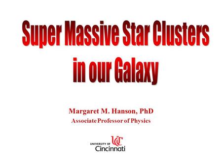 Margaret M. Hanson, PhD Associate Professor of Physics.
