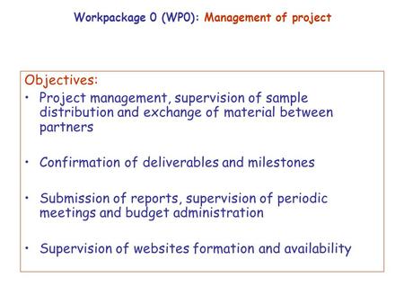 Workpackage 0 (WP0): Management of project