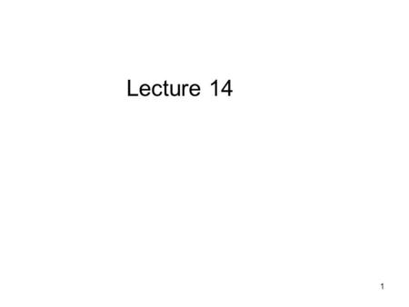 1 Lecture 14. 2 Today’s topic Arrays Reading for this Lecture: –Chaper 11.
