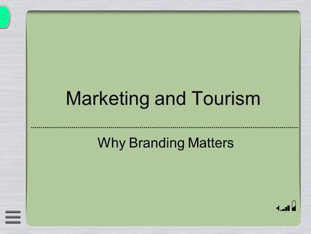 Marketing and Tourism Why Branding Matters. 5 Ps of Marketing  Product - service element, branding and tangible objects  Price - discounting, best value.
