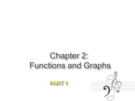 Chapter 2: Functions and Graphs