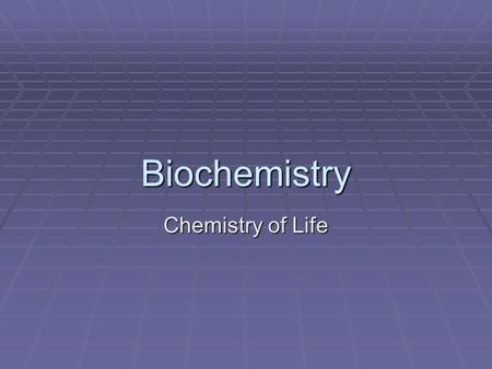 Biochemistry Chemistry of Life.  Matter – anything that has mass and takes of space  Mass – the amount of matter in a substance – measured in grams.