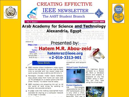 IEEE SBC & GOLD 2004, Passau, Germany Academy for Science and Technology, Alexandria, Egypt _____________________ Presented by: Hatem M.R. Abou-zeid