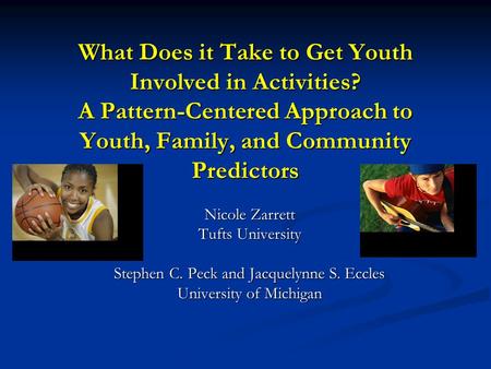 What Does it Take to Get Youth Involved in Activities