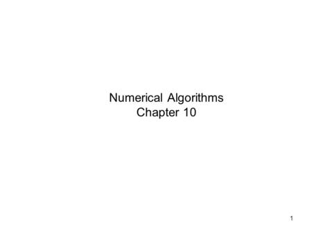 Numerical Algorithms Chapter 10