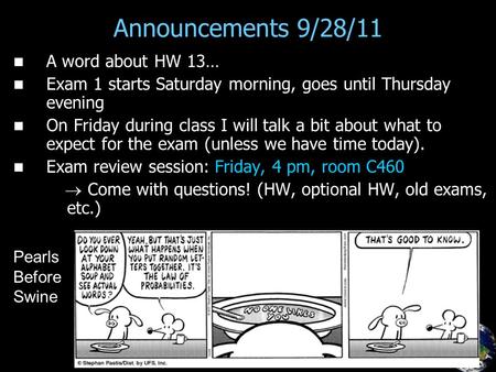Announcements 9/28/11 A word about HW 13…