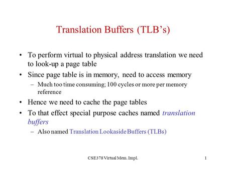 Translation Buffers (TLB’s)