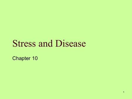 1 Stress and Disease Chapter 10. Mosby items and derived items © 2006 by Mosby, Inc. 2 Stress  A person experiences stress when a demand exceeds a person’s.