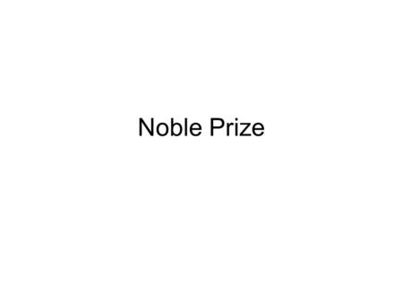 Noble Prize.