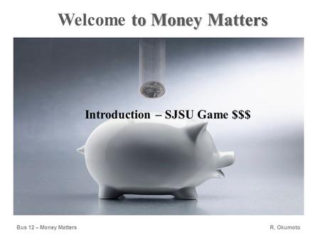 Welcome to Money Matters