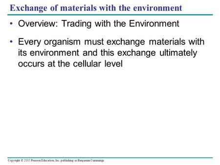 Exchange of materials with the environment