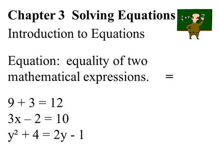 Chapter 3  Solving Equations