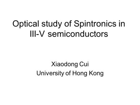 Optical study of Spintronics in III-V semiconductors