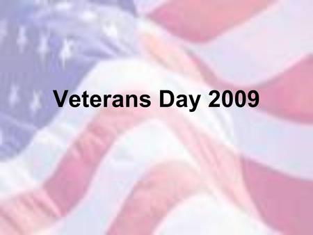 Veterans Day 2009.