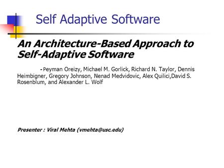 Self Adaptive Software