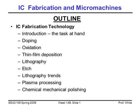 IC Fabrication and Micromachines