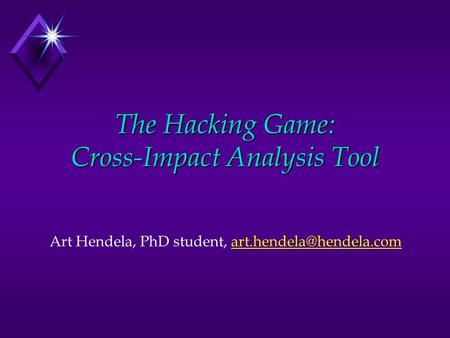 The Hacking Game: Cross-Impact Analysis Tool