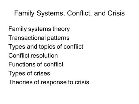 Family Systems, Conflict, and Crisis