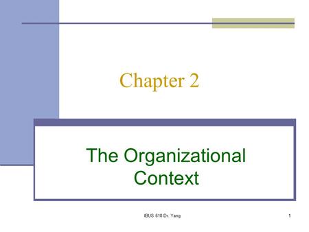 The Organizational Context