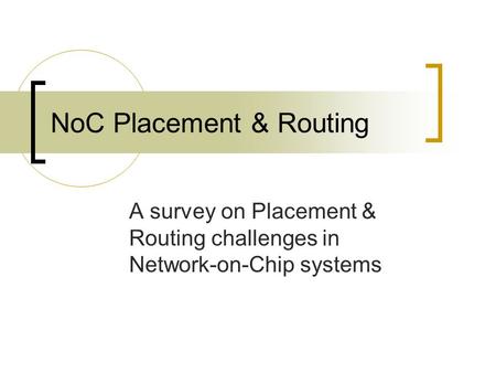 NoC Placement & Routing