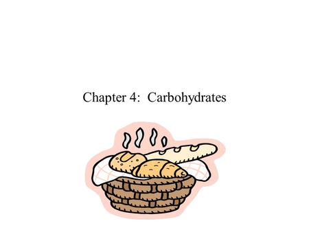 Chapter 4: Carbohydrates Plants Synthesize Glucose.