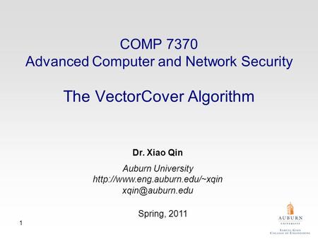 1 Dr. Xiao Qin Auburn University  Spring, 2011 COMP 7370 Advanced Computer and Network Security The VectorCover.