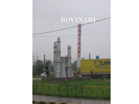 ROVINARI. Urban development and organization 25 kms of Targu Jiu, south-west. It’s a industrial city. in 1997, it was 13.916 inhabitants. Workers in industry.