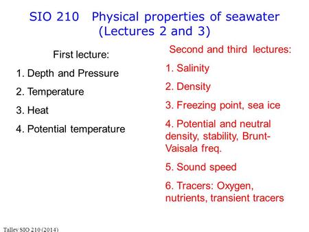 SIO 210 Physical properties of seawater (Lectures 2 and 3)