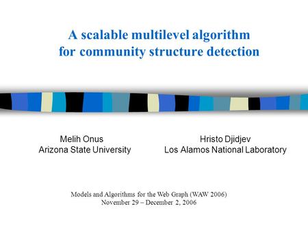 A scalable multilevel algorithm for community structure detection