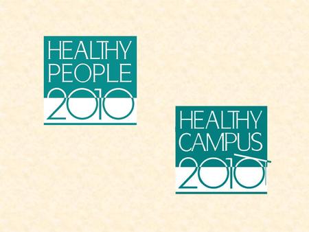 Healthy People & Campus 2010