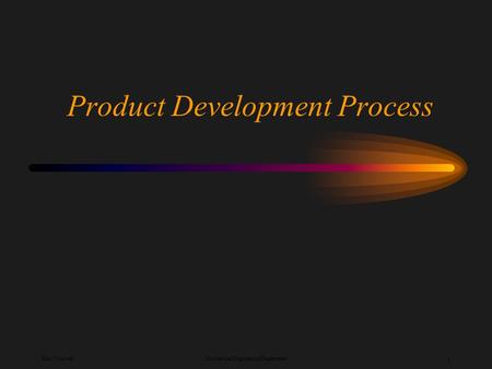Ken YoussefiMechanical Engineering Department 1 Product Development Process.