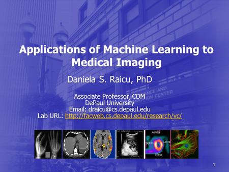 Applications of Machine Learning to Medical Imaging