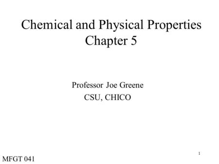 Chemical and Physical Properties Chapter 5