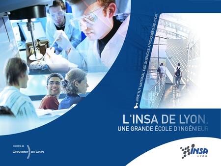 INSTITUT NATIONAL DES SCIENCES APPLIQUÉES DE LYON - FRANCE
