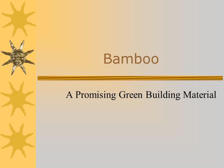A Promising Green Building Material