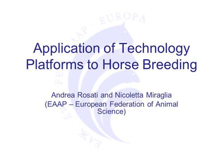 Application of Technology Platforms to Horse Breeding