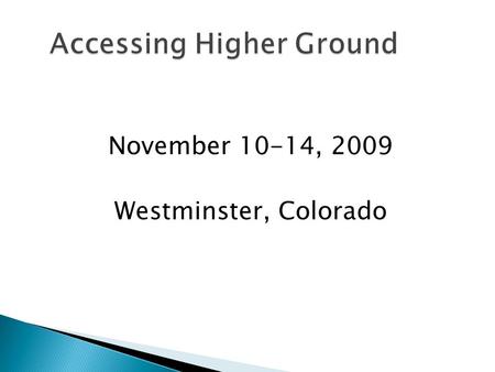 November 10-14, 2009 Westminster, Colorado. Using Interactive Whiteboards to Increase Access and Success for Everyone.