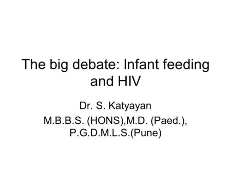 The big debate: Infant feeding and HIV