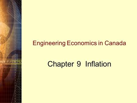 Engineering Economics in Canada Chapter 9 Inflation.