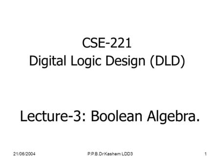 CSE-221 Digital Logic Design (DLD)
