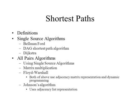 Shortest Paths Definitions Single Source Algorithms
