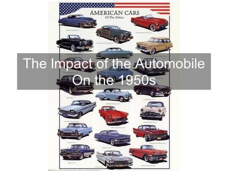 The Impact of the Automobile On the 1950s